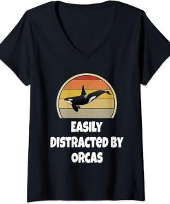 Womens Funny Whale Shirt Ocean Sea Gift Easily Distracted By Orcas V-Neck T-Shirt